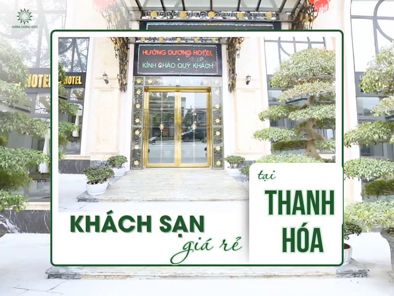 [Cập nhật] 5 khách sạn giá rẻ tại Thành phố Thanh Hóa